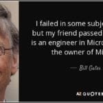 Bill Gates quote - failed exams